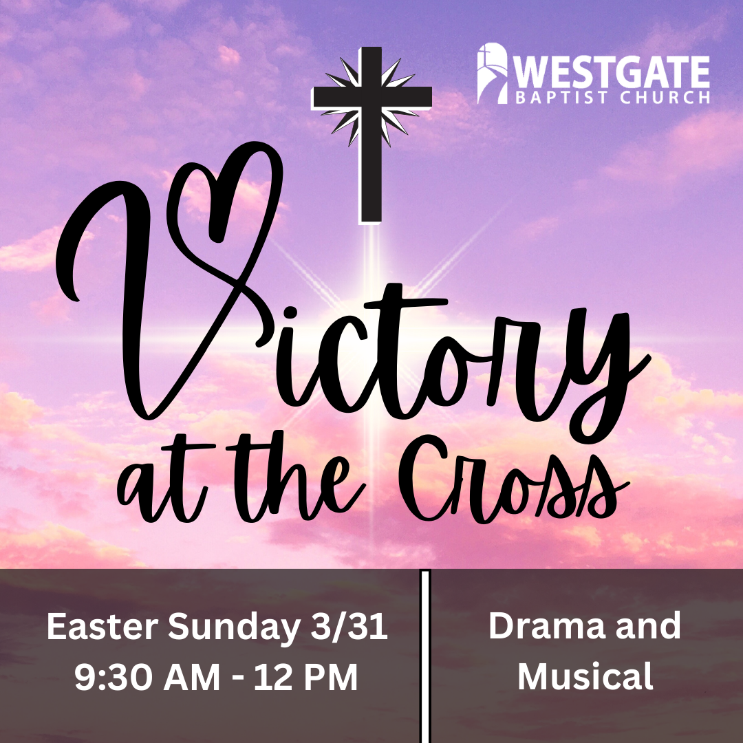 Victory at the Cross Easter Sunday 2024
