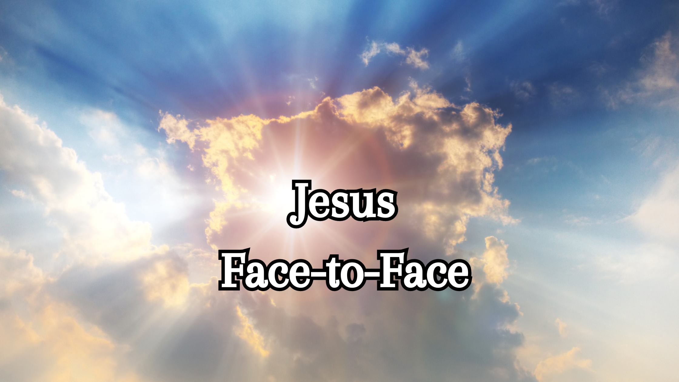 when we see jesus