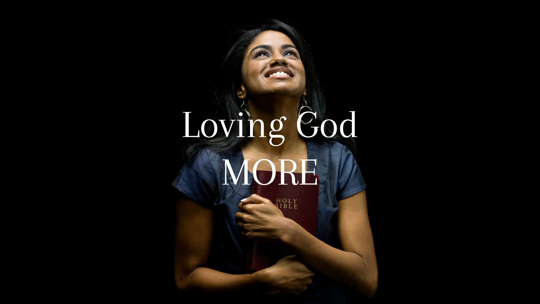 Develop a Passionate Love for God